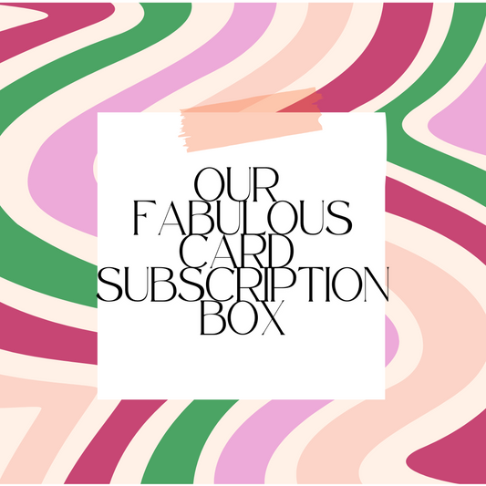 Our Fabulous Cards  - Quarterly subscription box - free delivery